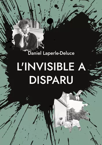 L'invisible a disparu