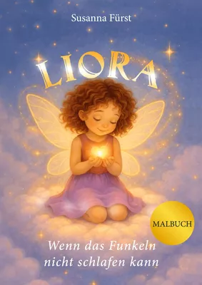 Liora - Wenn das Funkeln nicht schlafen kann - Malbuch