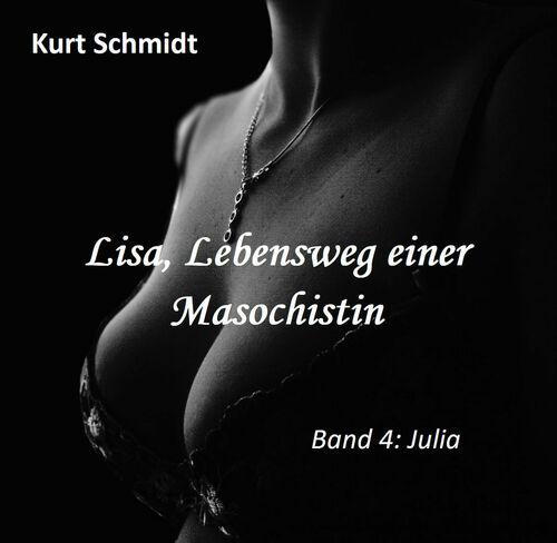 Lisa, Lebensweg einer Masochistin