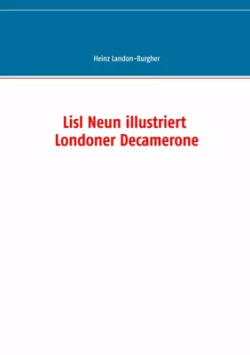Lisl Neun illustriert Londoner Decamerone