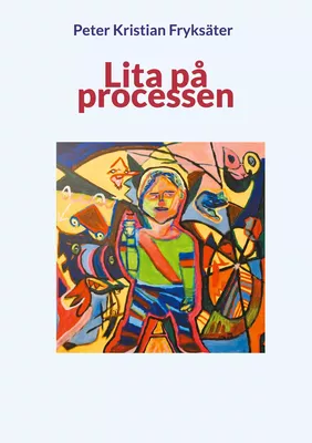 Lita på processen