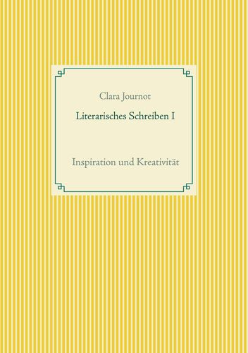 Literarisches Schreiben I