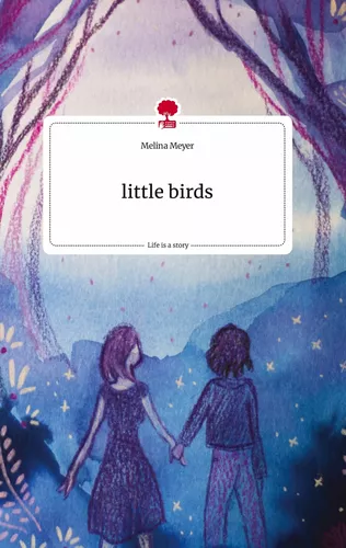 little birds. Life is a Story - story.one