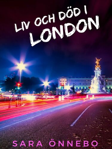 Liv och död i London