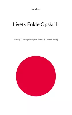 Livets Enkle Opskrift