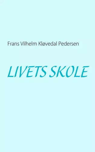 LIVETS SKOLE