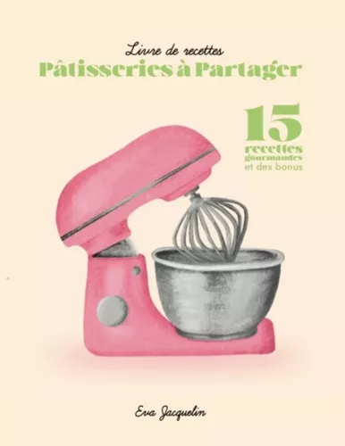 Livre de recettes Pâtisserie à Partager