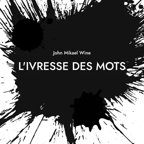 L'Ivresse des mots