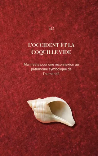 L'OCCIDENT ET LA COQUILLE VIDE