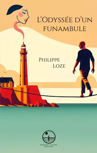 L'Odyssée d'un funambule