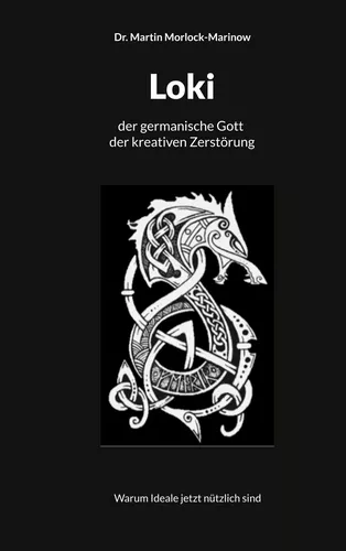 Loki der germanische Gott der kreativen Zerstörung