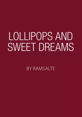 Lollipops and sweet dreams