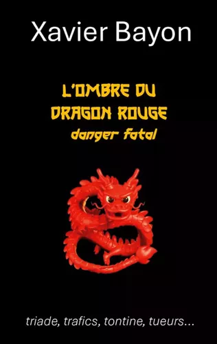 L'ombre du dragon rouge