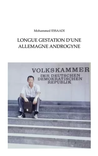 LONGUE GESTATION D´UNE  ALLEMAGNE ANDROGYNE