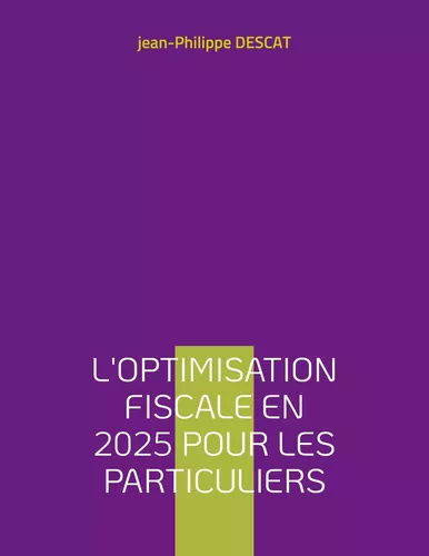 L'optimisation fiscale en 2025 pour les particuliers