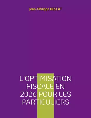 L'optimisation fiscale en 2026 pour les particuliers