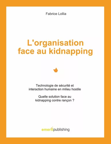 L'organisation face au kidnapping