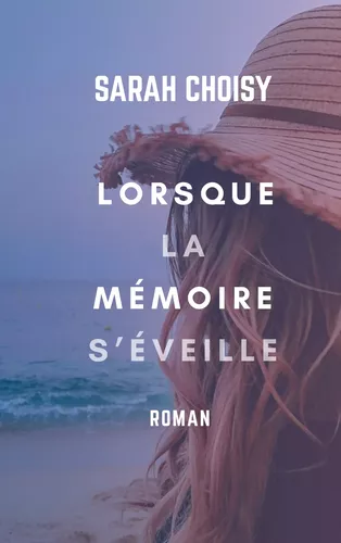Lorsque la memoire s'eveille