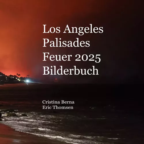 Los Angeles Palisades Feuer 2025 Bilderbuch