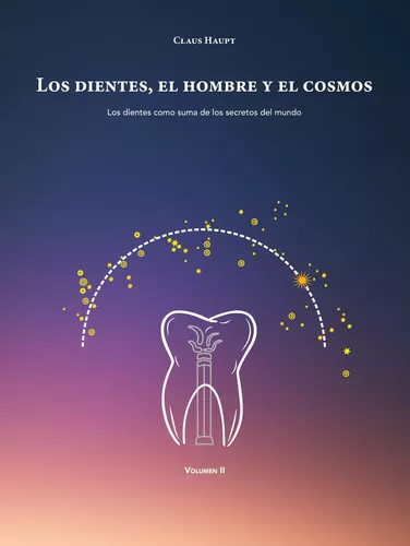 Los dientes, el hombre y el cosmos