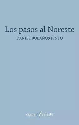 Los pasos al Noreste