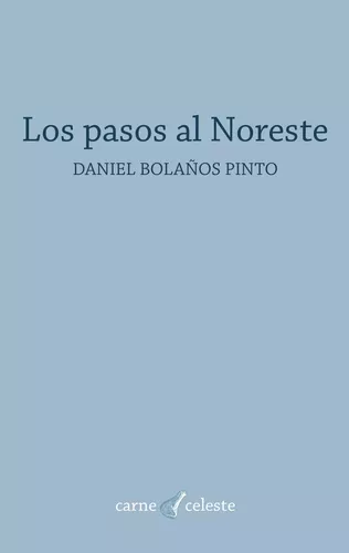 Los pasos al Noreste