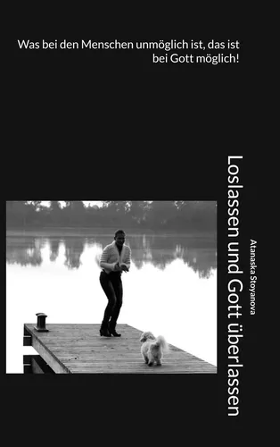 Loslassen und Gott überlassen