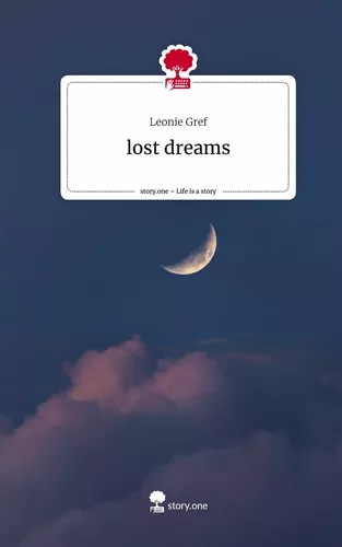 lost dreams. Life is a Story - story.one