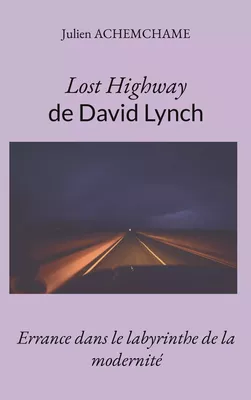 Lost Highway de David Lynch