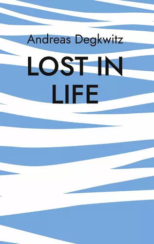 Lost in Life