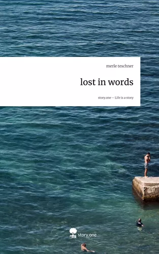 lost in words. Life is a Story - story.one