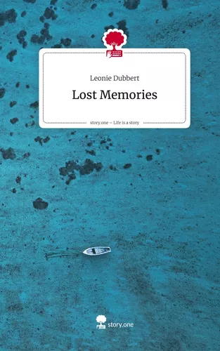 Lost Memories. Life is a Story - story.one