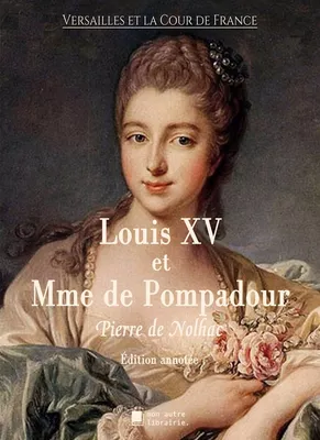 Louis XV et Madame de Pompadour