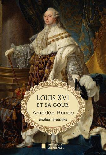 Louis XVI et sa cour