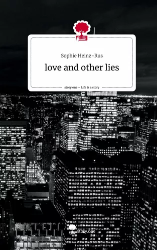 love and other lies. Life is a Story - story.one