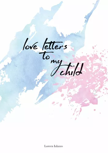 love letters to my child