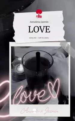 LOVE. Life is a Story - story.one