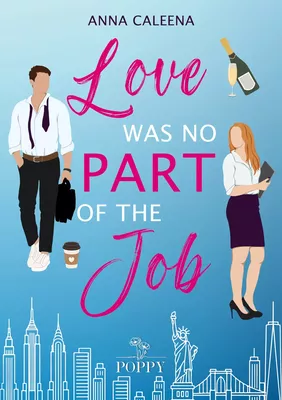 Love was no Part of the Job