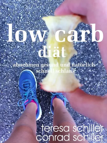 Low Carb Diät - abnehmen gesund und natürlich schnell schlank