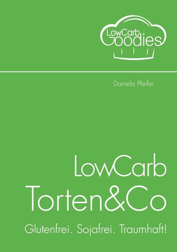 LowCarb Torten & Co