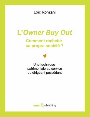 L'Owner Buy Out : comment racheter sa propre société ?