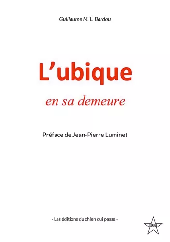 L'ubique en sa demeure
