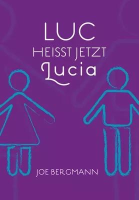 Luc heißt jetzt Lucia