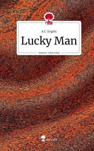 Lucky Man. Life is a Story - story.one