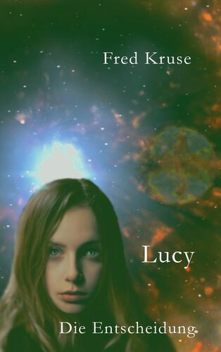 Lucy - Die Entscheidung (Band 7)