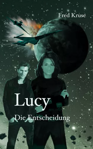 Lucy - Die Entscheidung (Band 7)