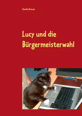 Lucy und die Bürgermeisterwahl