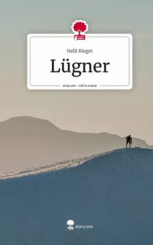 Lügner. Life is a Story - story.one
