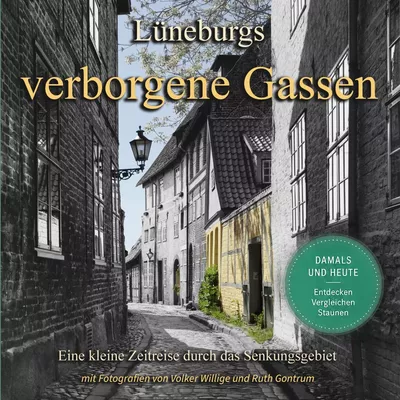 Lüneburgs verborgene Gassen