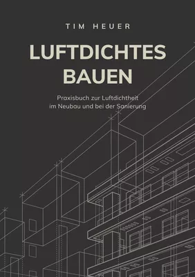 Luftdichtes Bauen